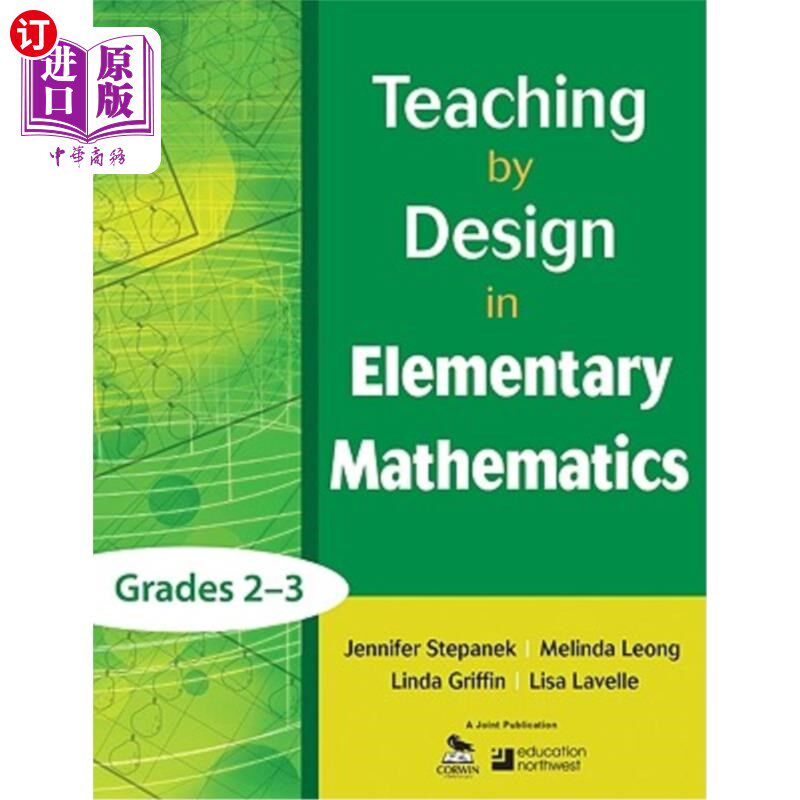 海外直订Teaching by Design in Elementary Mathematics, Grades 2-3 小学二至三年级设计教学