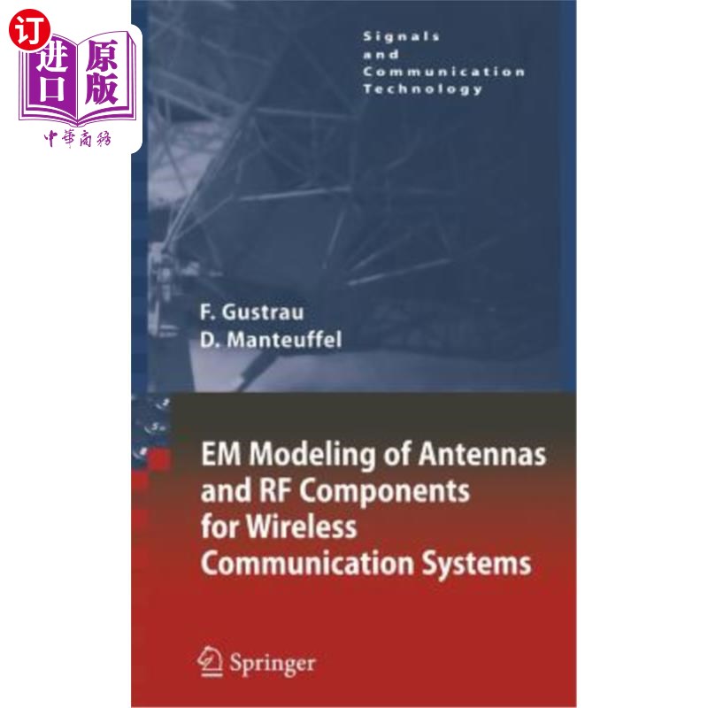 海外直订Em Modeling of Antennas and RF Components for Wireless Communication Systems 无线通信系统天线和射频组件的Em