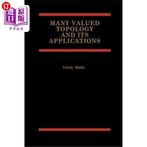 海外直订Many Valued Topology and Its Applications 多值拓扑及其应用