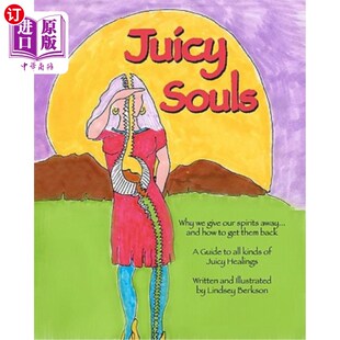 海外直订Juicy ... them and how give spirits 灵 多汁 灵魂：为什么我们要放弃我们 our away get back Why Souls