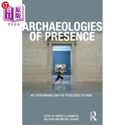 海外直订Archaeologies of Presence 临在考古学