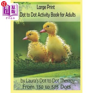 海外直订Large Print Dot to Dot Activity Book For Adults From 150 to 505 Dots 大型印刷点到点成人活动书从150到505点