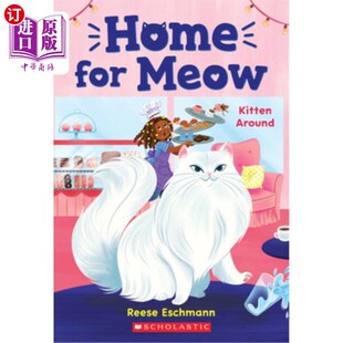 海外直订Kitten Around (Home for Meow #3) 周围的小猫(喵星人的家#3)