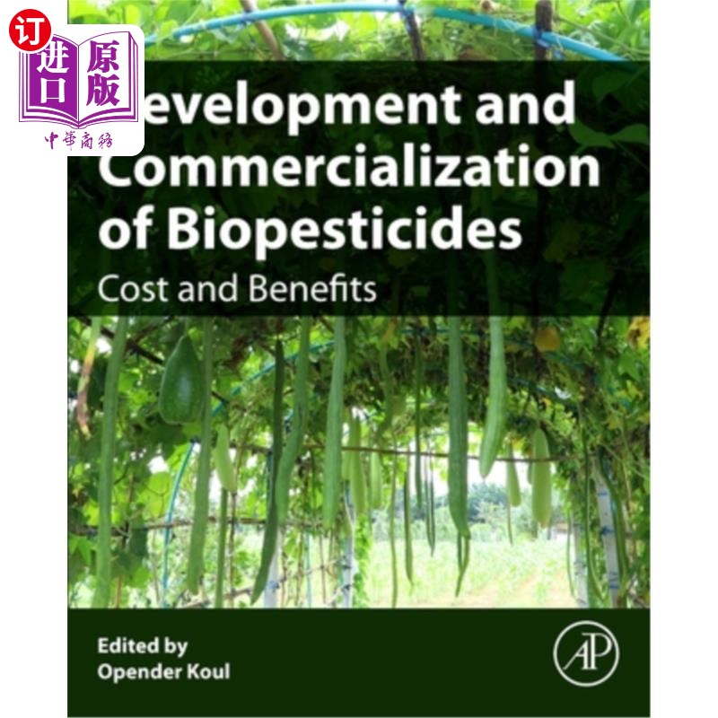 海外直订Development and Commercialization of Biopesticides: Costs and Benefits 生物农药的开发与商业化:成本与收益