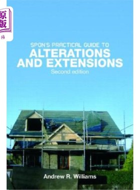 海外直订Spon's Practical Guide to Alterations & Extensions SPON的修改和扩展实用指南