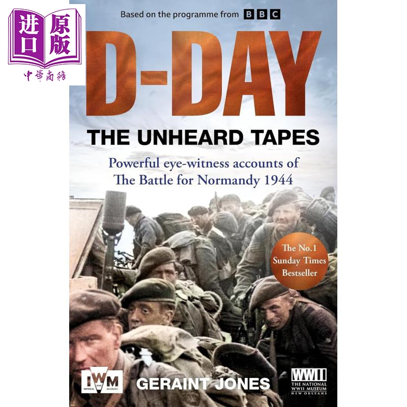 诺曼底登陆 未被讲述的D日实录 D Day The Unheard Tapes 英文原版 Geraint Jones 口述历史故事 战争历史【中商原版】
