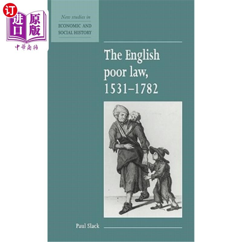 海外直订The English Poor Law, 1531-1782 英国济贫法(1531-1782年