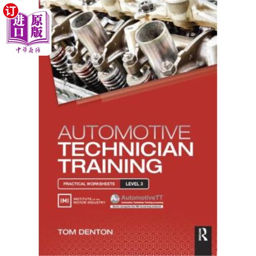 海外直订Automotive Technician Training: Practical Worksheets Level 3 汽车技师培训：实践工作表3级
