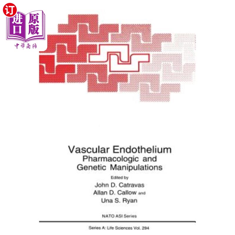 海外直订Vascular Endothelium: Pharmacologic and Genetic Manipulations 血管内皮:药理学和遗传学操作