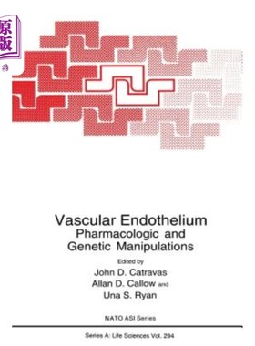 海外直订Vascular Endothelium: Pharmacologic and Genetic Manipulations 血管内皮:药理学和遗传学操作