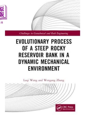 海外直订Evolutionary Process of a Steep Rocky Reservoir ... 动态力学环境下陡岩库岸的演化过程