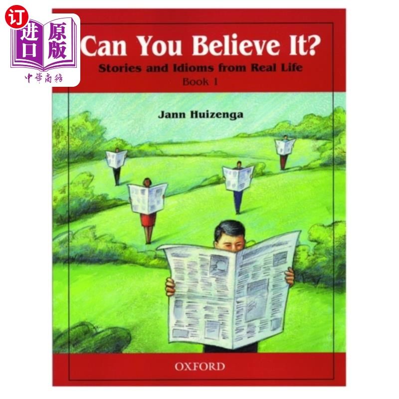 海外直订Can You Believe It? 1: Stories and Idioms from Real Life: 1 Book 你能相信吗？1：来自现实生活的故事和成语：1本书