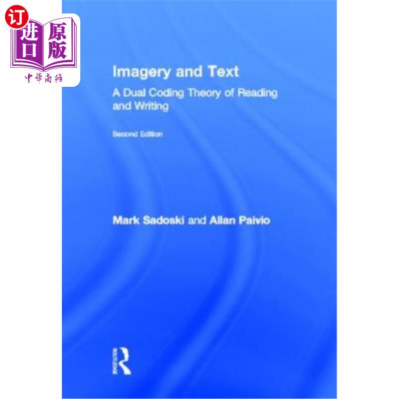 海外直订Imagery and Text: A Dual Coding Theory of Reading and Writing 意象与文本：阅读与写作的双重编码理论