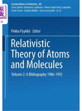 海外直订Relativistic Theory of Atoms and Molecules II: A Bibliography 1986-1992 原子和分子的相对论理论II:1986-1992