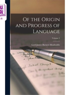 海外直订Of the Origin and Progress of Language; Volume 5 论语言的起源与发展卷5