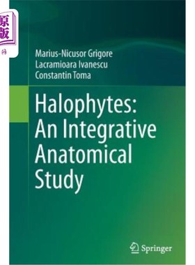 海外直订Halophytes: An Integrative Anatomical Study 盐生植物的综合解剖学研究