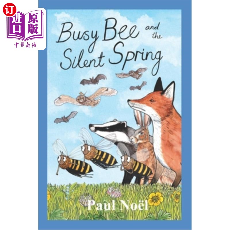 海外直订Busy Bee and the Silent Spring 忙碌的蜜蜂与寂静的春天