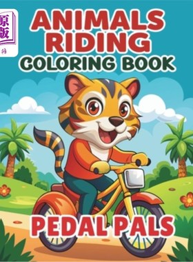 海外直订Animals Riding Coloring Book: Pedal Pals 动物骑马着色书：脚踏伙伴