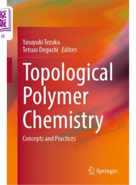海外直订Topological Polymer Chemistry 拓扑聚合物化学
