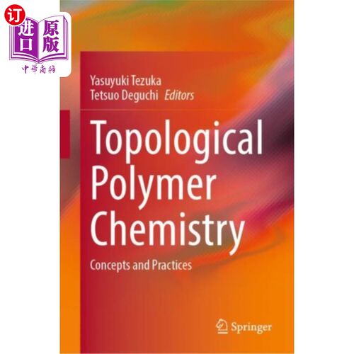 海外直订Topological Polymer Chemistry 拓扑聚合物化学