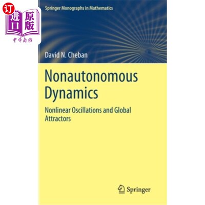 海外直订Nonautonomous Dynamics: Nonlinear Oscillations and Global Attractors 非自治动力学：非线性振荡和全局吸引子
