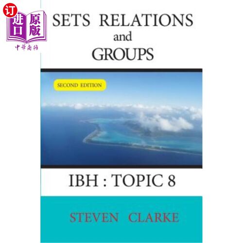 海外直订Sets Relations and Groups IBH Topic 8 (2nd edition) 设置关系和组IBH主题8（第2版）