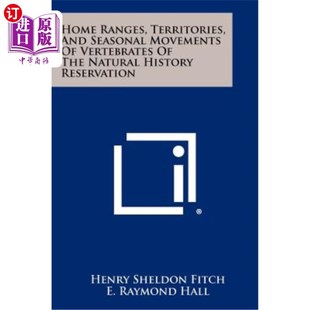 Vertebrates Ranges Movements 海外直订Home the 自然历史保护区脊椎动物 and Territories 活 Seasonal Natural