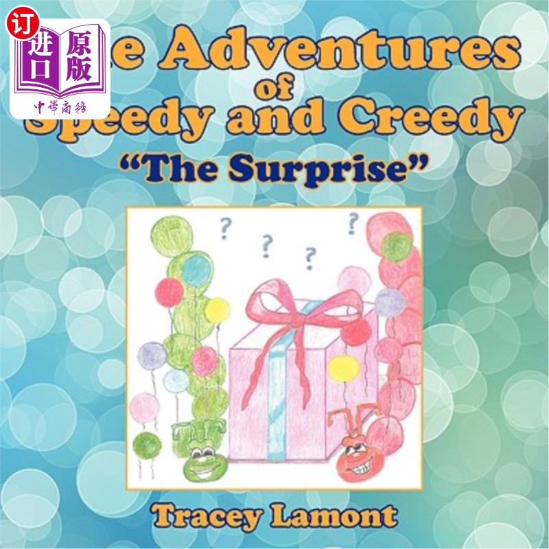 海外直订The Adventures of Speedy and Creedy: The Surprise 斯皮迪和克里迪的冒险：惊喜