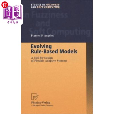 海外直订医药图书Evolving Rule-Based Models: A Tool for Design of Flexible Adaptive Systems 进化的基于规则的模型：柔