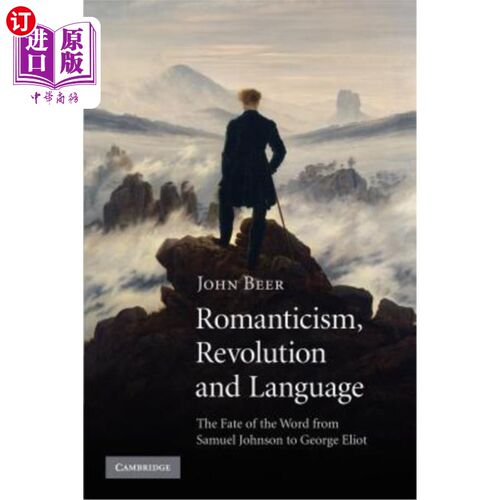 海外直订Romanticism, Revolution and Language: The Fate of the Word from Samuel Johnson t 浪漫主义、革命与语言:从塞