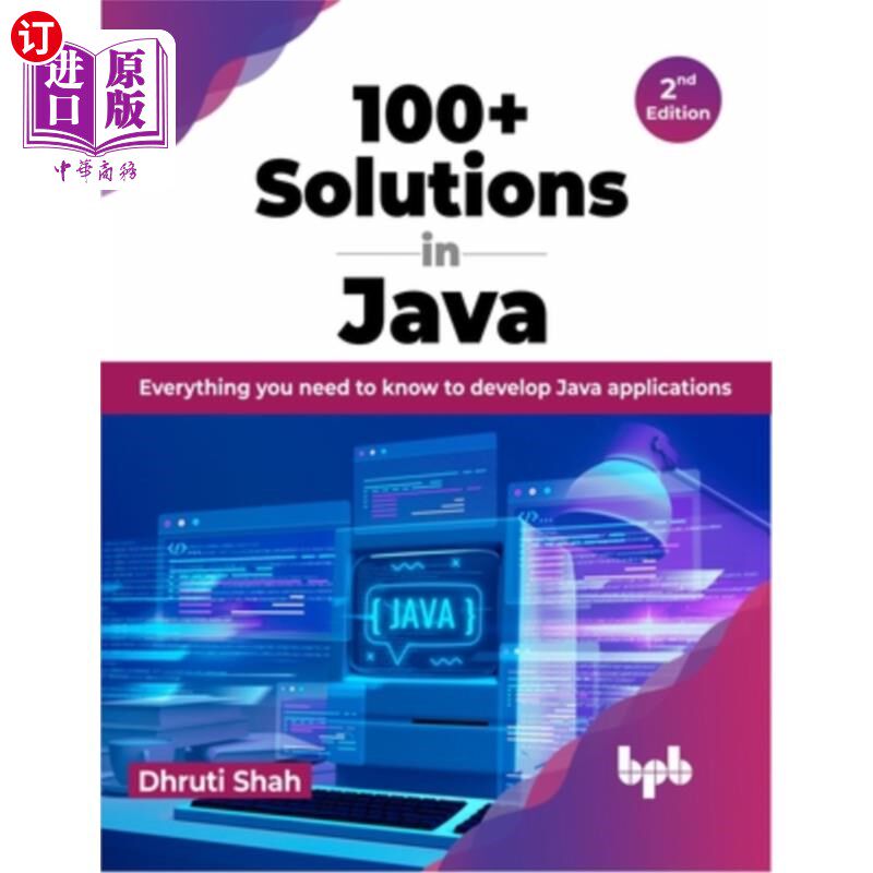 海外直订100+ Solutions in Java: Everything You Need to Know to Develop Java Applications 100+ Java解