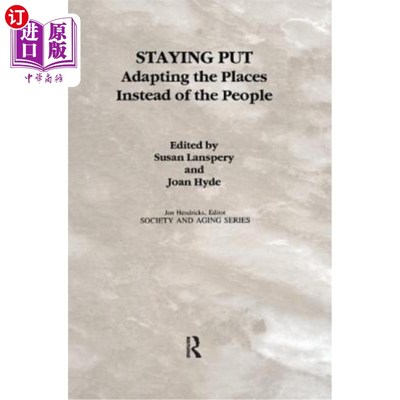 海外直订Staying Put: Adapting the Places Instead of the People 原地不动:适应地方而不是人