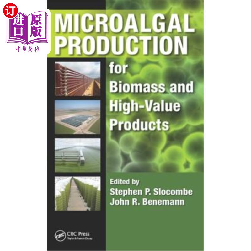 海外直订Microalgal Production: For Biomass and High-Value Products 微藻生产:生物质和高价值产品