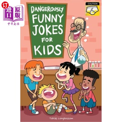 海外直订Dangerously Funny Jokes for Kids: Joke Book for Boys and Girls ages 7 to 9 儿童危险的笑话：7到9岁的男孩和女