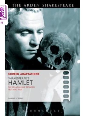 海外直订Screen Adaptations: Shakespeare's Hamlet: The Relationship between Text and Film 电影改编：莎士比亚的《哈姆