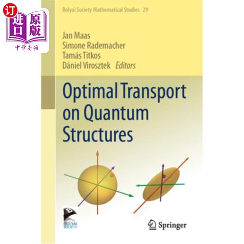 海外直订Optimal Transport on Quantum Structures Optimal Transport on Quantum Structures