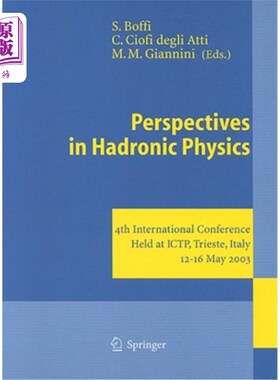 海外直订Perspectives in Hadronic Physics: 4th International Conference Held at ICTP, Tri 强子物理展望:第四届国际会