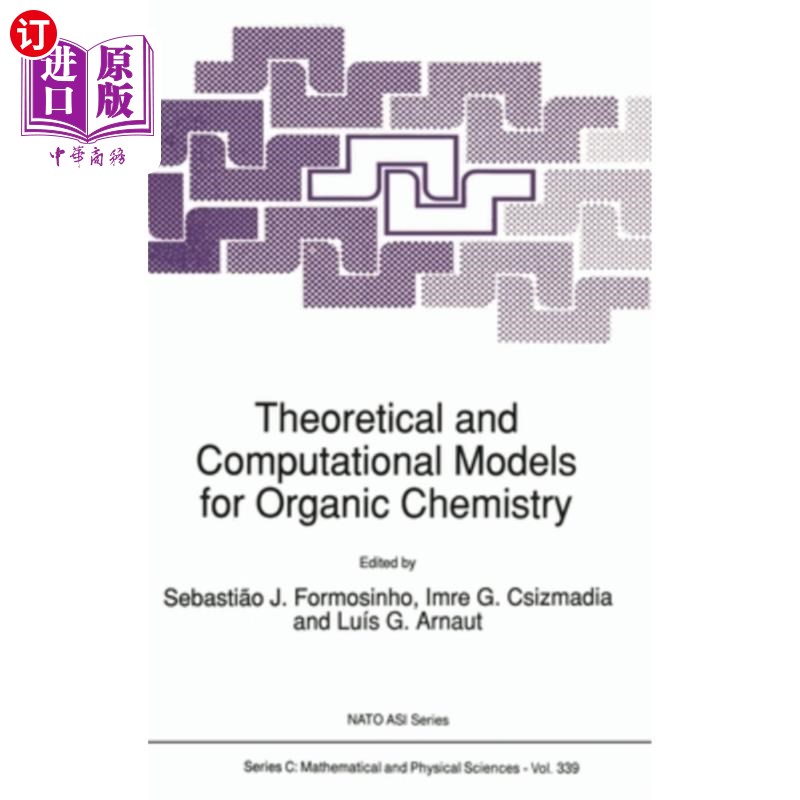 海外直订Theoretical and Computational Models for Organic Chemistry 有机化学理论与计算模型“,