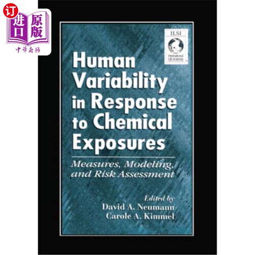 海外直订医药图书Human Variability in Response to Chemical Exposures Measures, Modeling, and Risk 人类对化学品暴露测