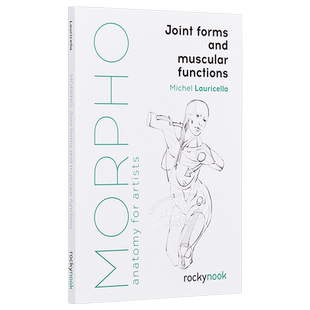预售 【Morpho人体绘画系列】Joint Forms and Muscular Functions 进口艺术关节形式和肌肉功能 人体绘画技巧素描美术【中商原版?