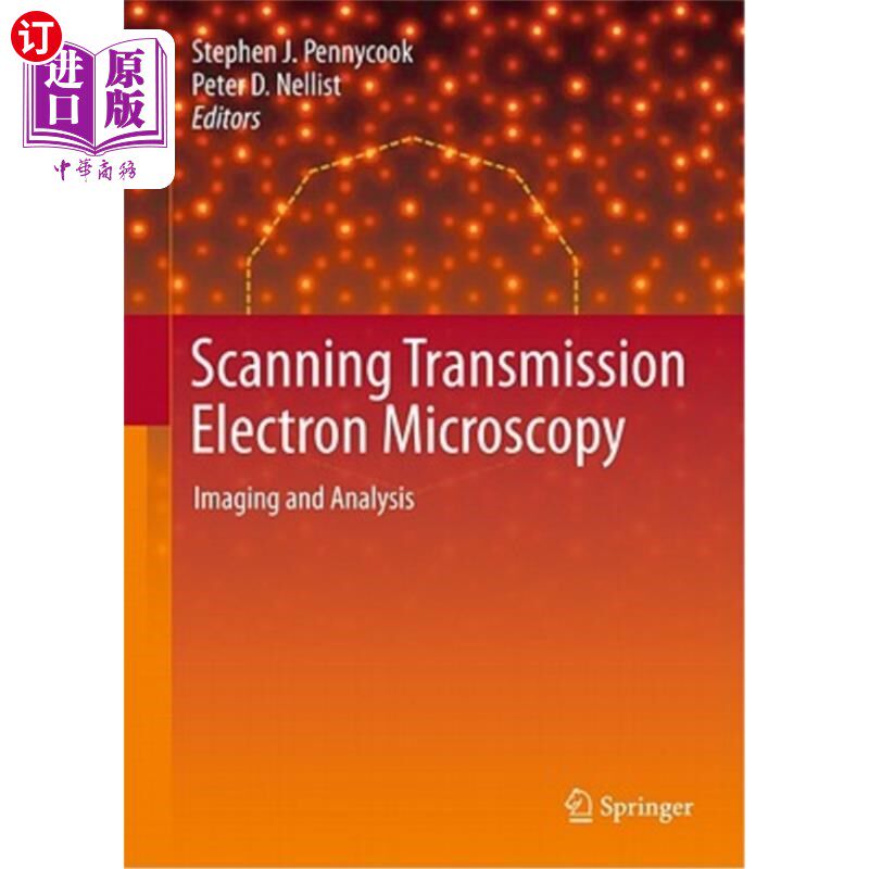 海外直订Scanning Transmission Electron Microscopy: Imaging and Analysis 扫描透射电子显微镜：成像和分析