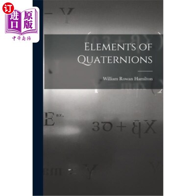 海外直订Elements of Quaternions 四元数的元素
