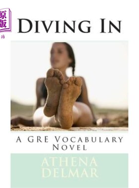 海外直订Diving In: A GRE Vocabulary Novel 潜入：一部GRE词汇小说