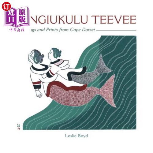 海外直订Ningiukulu Teevee: Drawings and Prints from Cape Dorset Ningiukulu Teevee:来自多塞特角的图纸和印刷品