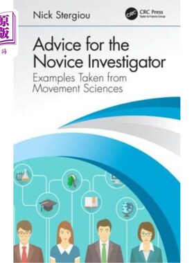 海外直订医药图书Advice for the Novice Investigator: Examples Taken from Movement Sciences 给新手研究者的建议:取自运