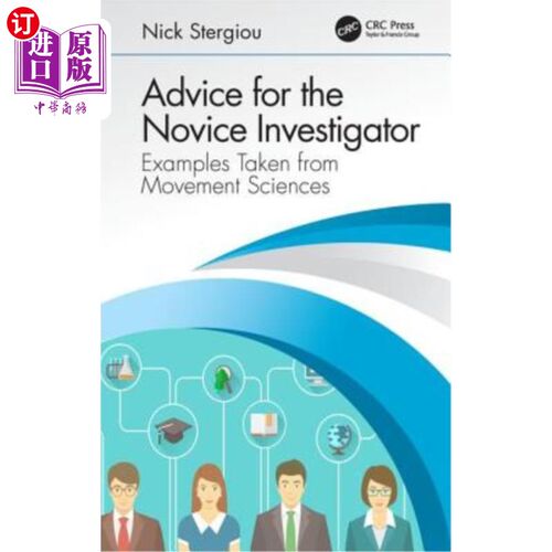 海外直订医药图书Advice for the Novice Investigator: Examples Taken from Movement Sciences 给新手研究者的建议:取自运
