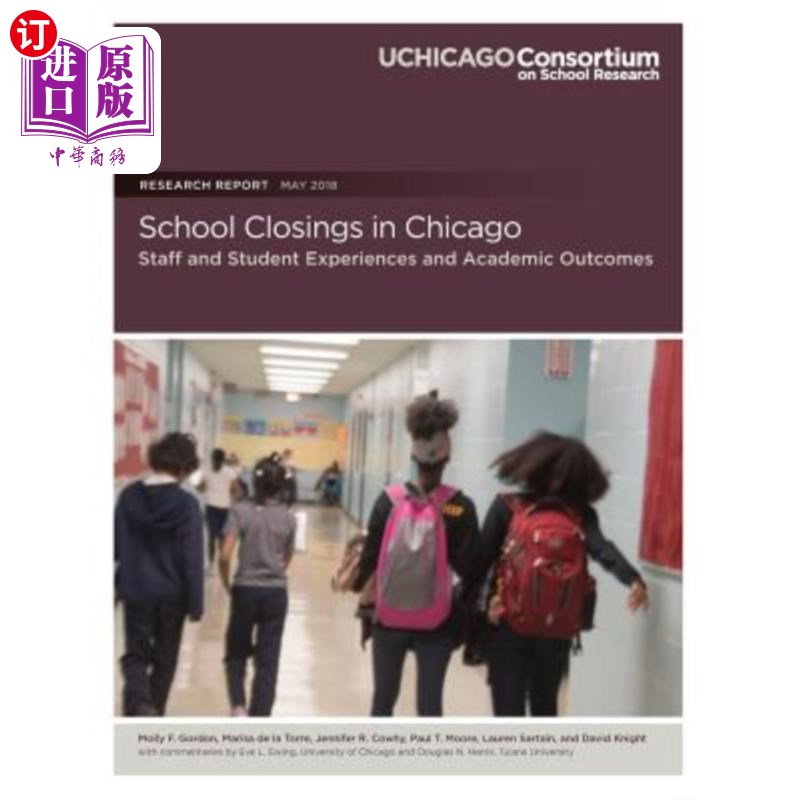 海外直订School Closings in Chicago: Staff and Student Experiences and Academic Outcomes芝加哥的学校关闭:教职员工和-封面