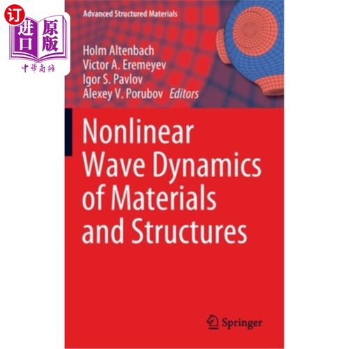 海外直订Nonlinear Wave Dynamics of Materials and Structures 材料与结构的非线性波动动力学