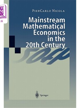 海外直订Mainstream Mathematical Economics in the 20th Century 20世纪的主流数理经济学
