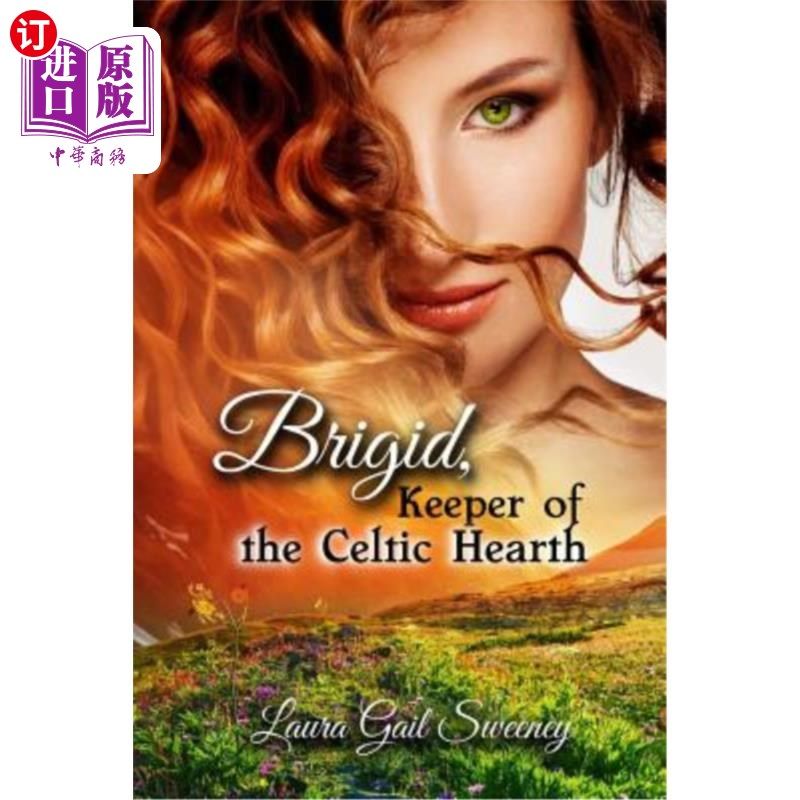 海外直订Brigid, Keeper of the Celtic Hearth 布里吉德，凯尔特人壁炉的守护者
